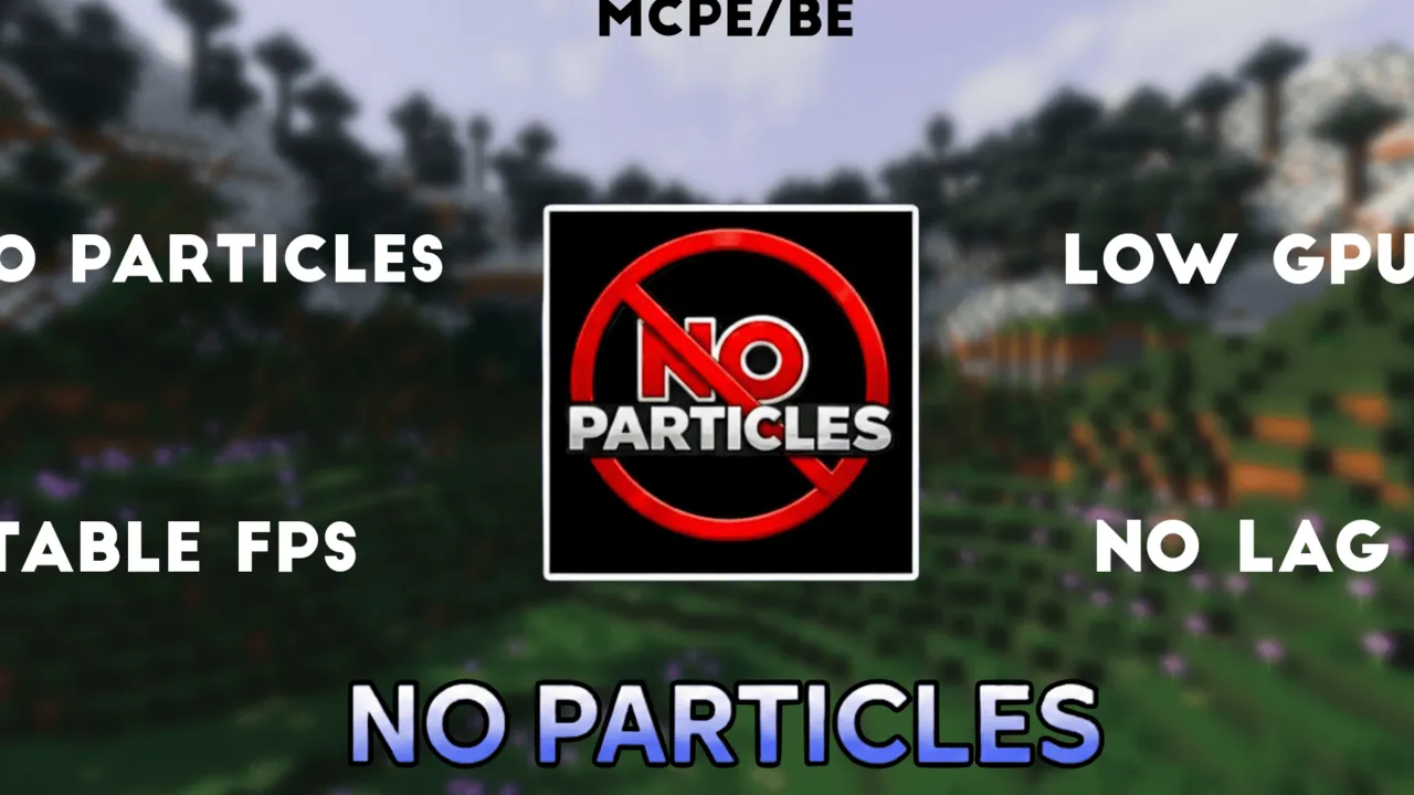 No Particles FPS texture pack for Minecraft PE: Removes smoke, sparks and dust effects that clutter your view